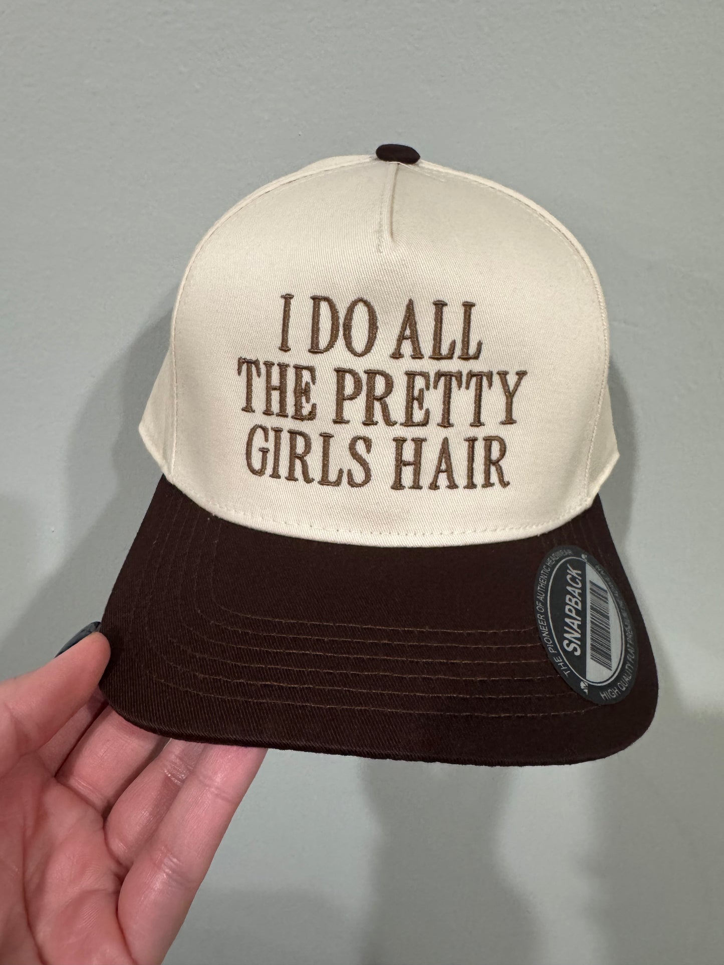 I do all the pretty girls hair