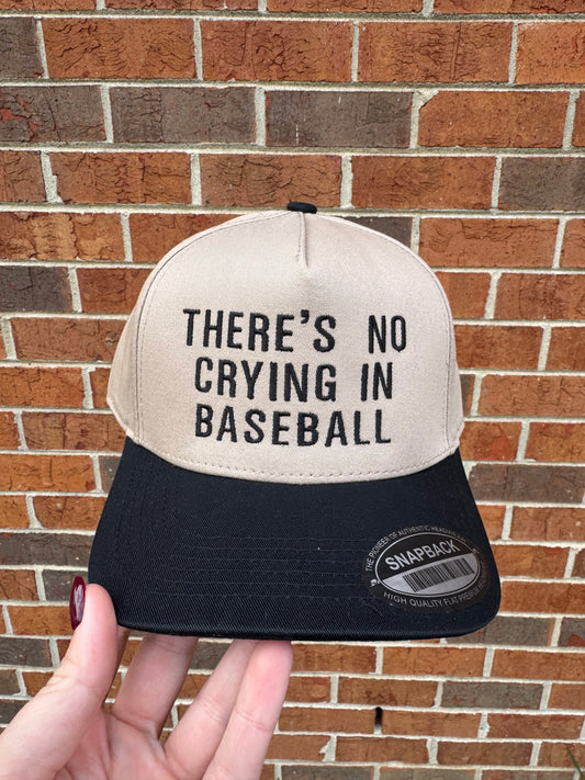 There’s No Crying In Baseball hat